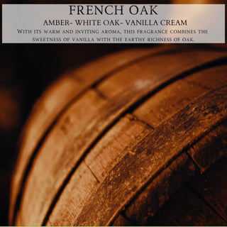 Close-up of a wooden barrel with text overlay. The text reads: "French Oak™ - Amber, White Oak, Vanilla Cream by Begonia & Bench®." With its warm, inviting aroma and hints of sandalwood, this 12oz finely crafted scented candle blends vanilla's sweetness with oak's earthy richness. The softly blurred background highlights the barrel's texture.